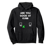 Êtes-Vous Bon chez Kubb Yes Or No - Funny Kubb Sweat à Capuche