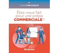 Etes-Vous Fait Pour Une Prépa Commerciale ?