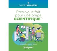 Etes-Vous Fait Pour Une Prépa Scientifique ?