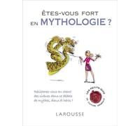 Etes-vous fort en mythologie ?