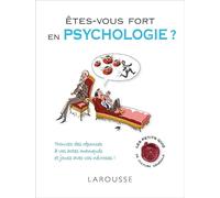 Etes-vous fort en psychologie ?