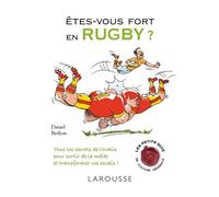 Etes-vous fort en rugby ? - Daniel Berlion - Larousse - broché - Essai