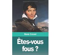 Êtes-vous fous ?