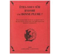 Etes-Vous Sûr D'avoir Une Bonne Plume ? - Vous Pensez Être Un As De La Rédaction ? Alors, Testez-Vous Avec Ces 250 Exercices Ardus Et Charmants