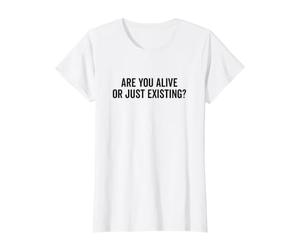 Êtes-Vous Vivant ou existez? Question Profonde sur la Vie T-Shirt Graphique avec Valeur