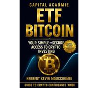 ETF Bitcoin : Your Simple and Secure Access to Crypto Investing.