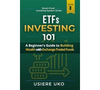 ETFs Investing 101: A Beginner’s Guide to Building Wealth With Exchange-Traded Funds