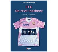 Etg - Un Rêve Inachevé