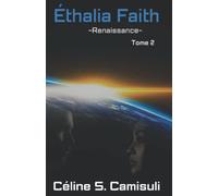 ÉTHALIA FAITH: Tome 2 - Renaissance