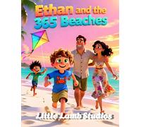 Ethan and the 365 Beaches: A Heartwarming Caribbean Adventure Teaching Kids Thankfulness, Sharing, and Joy | Ages 3-10