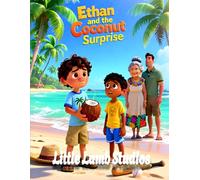 Ethan and the Coconut Surprise: A Caribbean Christian Children’s Book About Honesty, Integrity, and Doing What Is Right (Based on Proverbs 12:22 for Ages 3-10)
