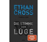 Ethan Cross Die Stimme Der Lüge (Poche)