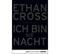 Ethan Cross Ich bin die Nacht: Thriller (Ein Shepherd Thriller, Band 1) (Poche)