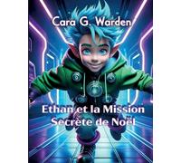 Ethan et la Mission Secrète de Noël