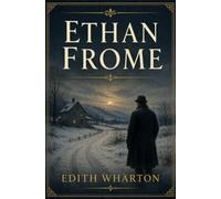 ETHAN FROME