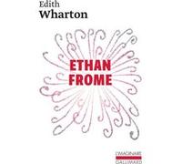 Ethan Frome Edith Wharton (Auteur), Pierre Leyris (Traduction)