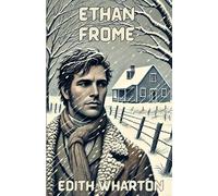Ethan Frome(Illustrated)