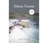 Ethan Frome (Large Print)
