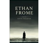Ethan Frome: (Large Print Edition)