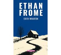 Ethan Frome: Nuova traduzione originale moderna by POP Edizioni