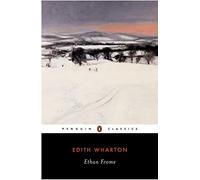 Ethan Frome (Penguin Classics) Reissue Edition by Wharton, Edith published by Penguin Classics (2005)
