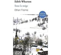 Ethan Frome / Sous La Neige: Bilingual Classic (English-French Side-By-Side) (Odéon Bilingue)