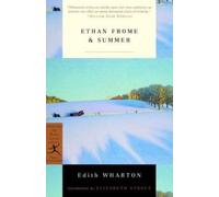 Ethan Frome & Summer