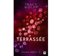 Ethan Frost, T3 : Terrassée