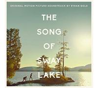 Ethan Gold - The Song of Sway Lake [Import]