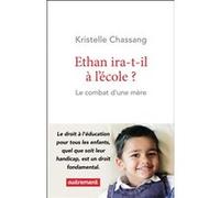 Ethan ira-t-il à l'école ? Kristelle Chassang (Auteur)