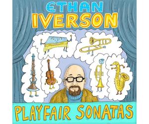 Ethan Iverson & Friends : Playfair Sonatas.