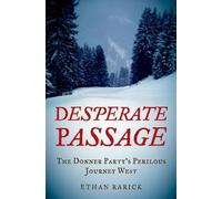 Desperate Passage Ethan Rarick (Auteur)