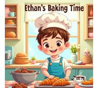 Ethan’s Baking Time: Black and White Line Art for Kids | Bread, Cakes, Cookies, and Baking Adventures