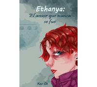 Ethanya: El amor que nunca se fue