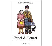 Ethel & Ernest - Ned - Raymond Briggs - Grasset Jeunesse - cartonné - Album jeunesse dès 6 ans