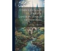 Ethel's Journey To Strange Lands In Search Of Her Doll