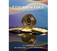 ETHEREUM EDGE [paperback] Mr. Nazeer Shaik,Dr. C. Krishna Priya,Dr. P. Sumalatha