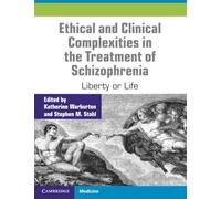 Complexités éthiques et cliniques du traitement de la schizophrénie : liberté ou vie