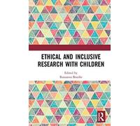 Ethical And Inclusive Research With Children