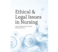Ethical and Legal Issues in Nursing by Barbara J. Daly Barbara J. Daly (Auteur)