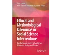 Ethical And Methodological Dilemmas In Social Science Interventions
