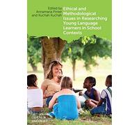 Ethical And Methodological Issues In Researching Young Language Learners In School Contexts