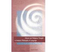 Ethical And Religious Thought In Analytic Philosophy Of Language