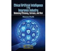 Ethical Artificial Intelligence in the Insurance Industry