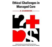 Ethical Challenges In Managed Care