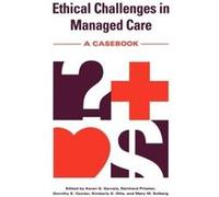 Ethical Challenges in Managed Care