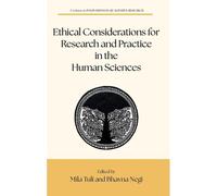 Ethical Considerations For Research And Practice In The Human Sciences