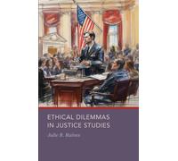 Ethical Dilemmas In Justice Studies