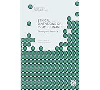 Ethical Dimensions Of Islamic Finance