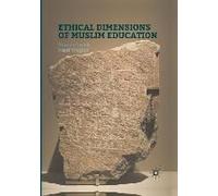 Ethical Dimensions Of Muslim Education